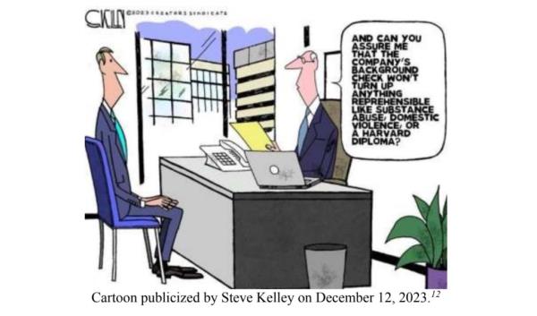 A cartoon  featured a hiring manager asking an applicant whether there’s anything “reprehensible” in his background “like substance abuse, domestic violence or a Harvard diploma.”