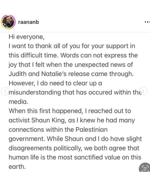 A statement from Ben Raanan that was shared by King after the family claimed he did not assist in the release Natalie and Judith.