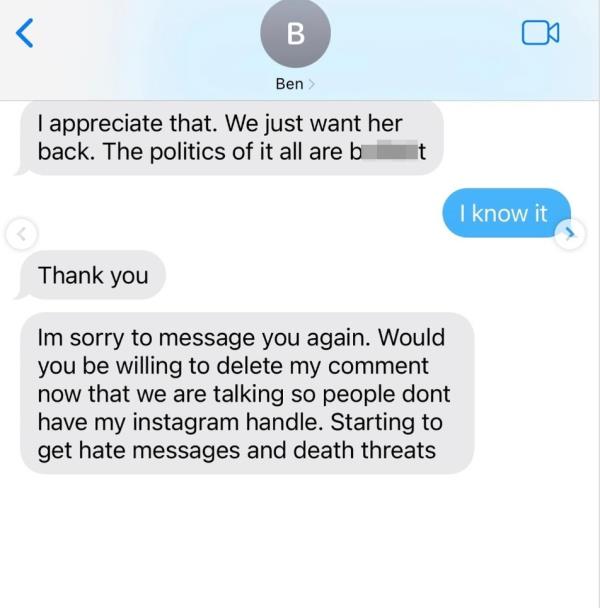 In one of the messages allegedly from Ben shared by King, the brother asked him to remove a comment he left on one of King’s posts on Oct. 9, saying he messaged the activist a<em></em>bout his missing sister.