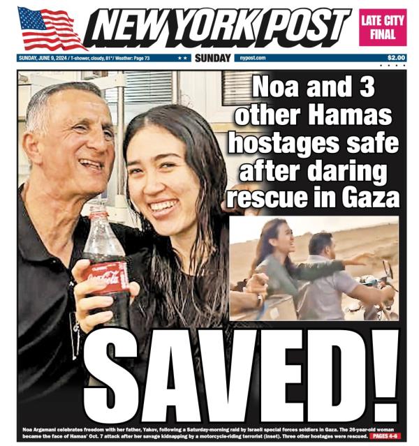 Front page of the New York Post from June 9, 2024, with headline 'Saved! - Noa and 3 other Hamas hostages safe after daring rescue in Gaza'