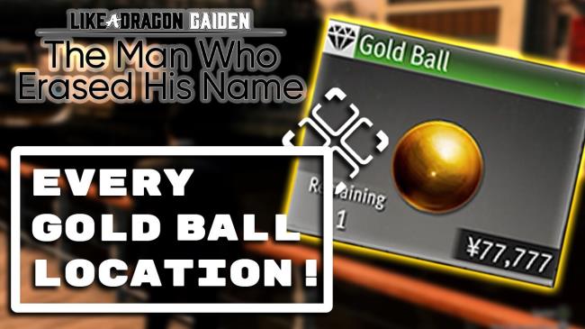 Like A Dragon Gaiden Gold Ball Guide